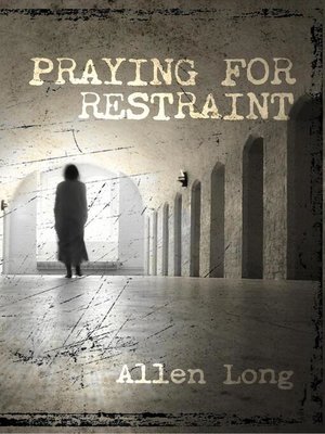cover image of Praying for Restraint